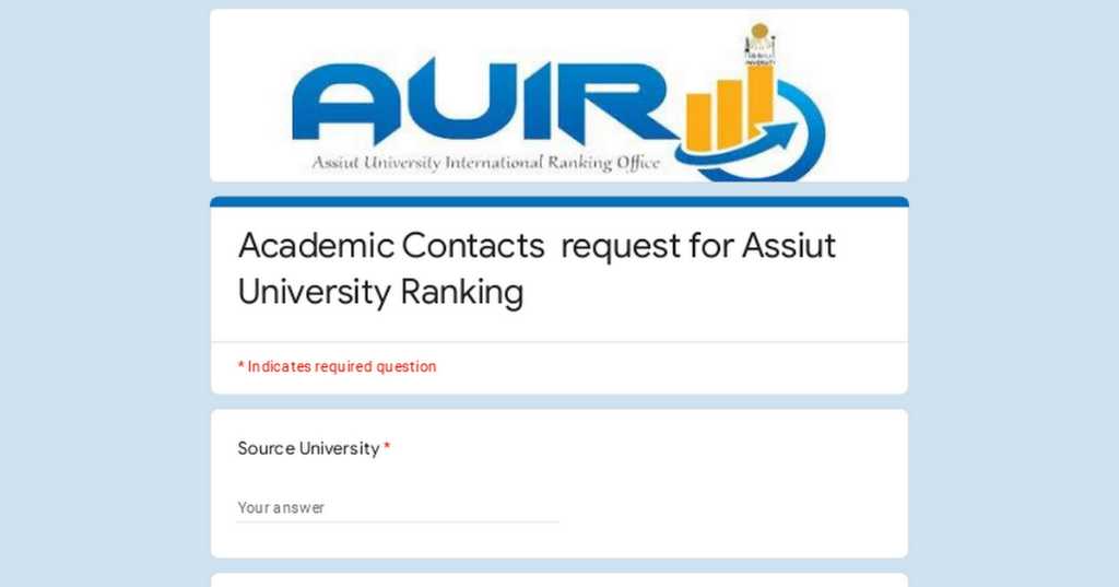 A form for completing the data required by various international classification bodies to express an opinion on the activities and performance of Assiut University.