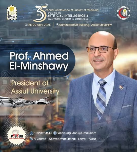 Invitation The 35th Annual Conference of the Faculty of Medicine, Assiut University, will be held from April 27-29, 2025, under the title "Artificial Intelligence and Healthcare: Benefits and Challenges."