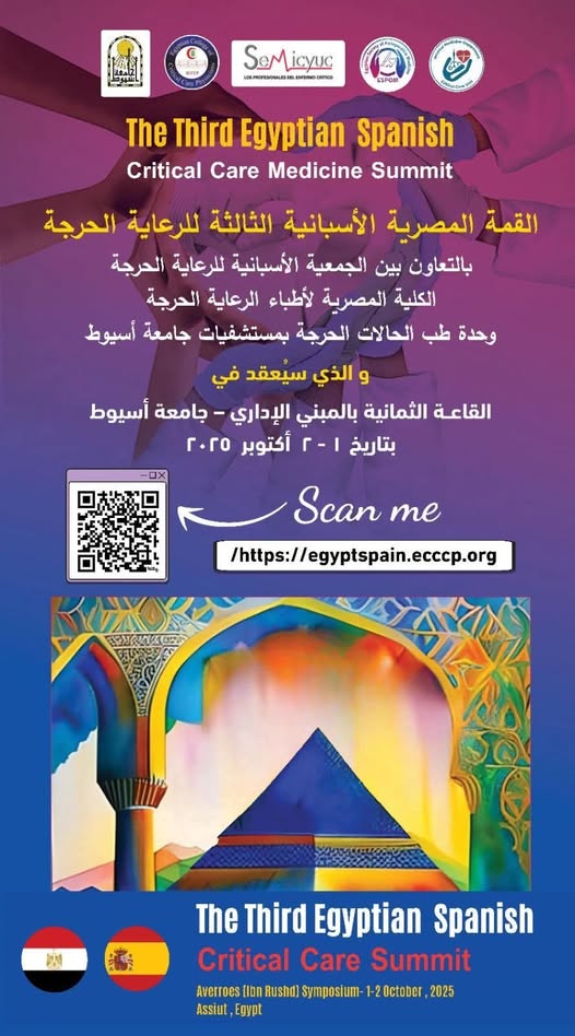For the first time in Upper Egypt, the Critical Care Medicine Unit at the Faculty of Medicine, Assiut University, is hosting the Third Egyptian-Spanish Summit on Critical Care in cooperation with the Egyptian College of Critical Care Physicians and the Spanish Society of Critical Care Medicine.