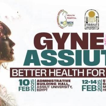 The annual conference of the Department of Obstetrics and Gynecology at Assiut University under the title “Better Health for Women”