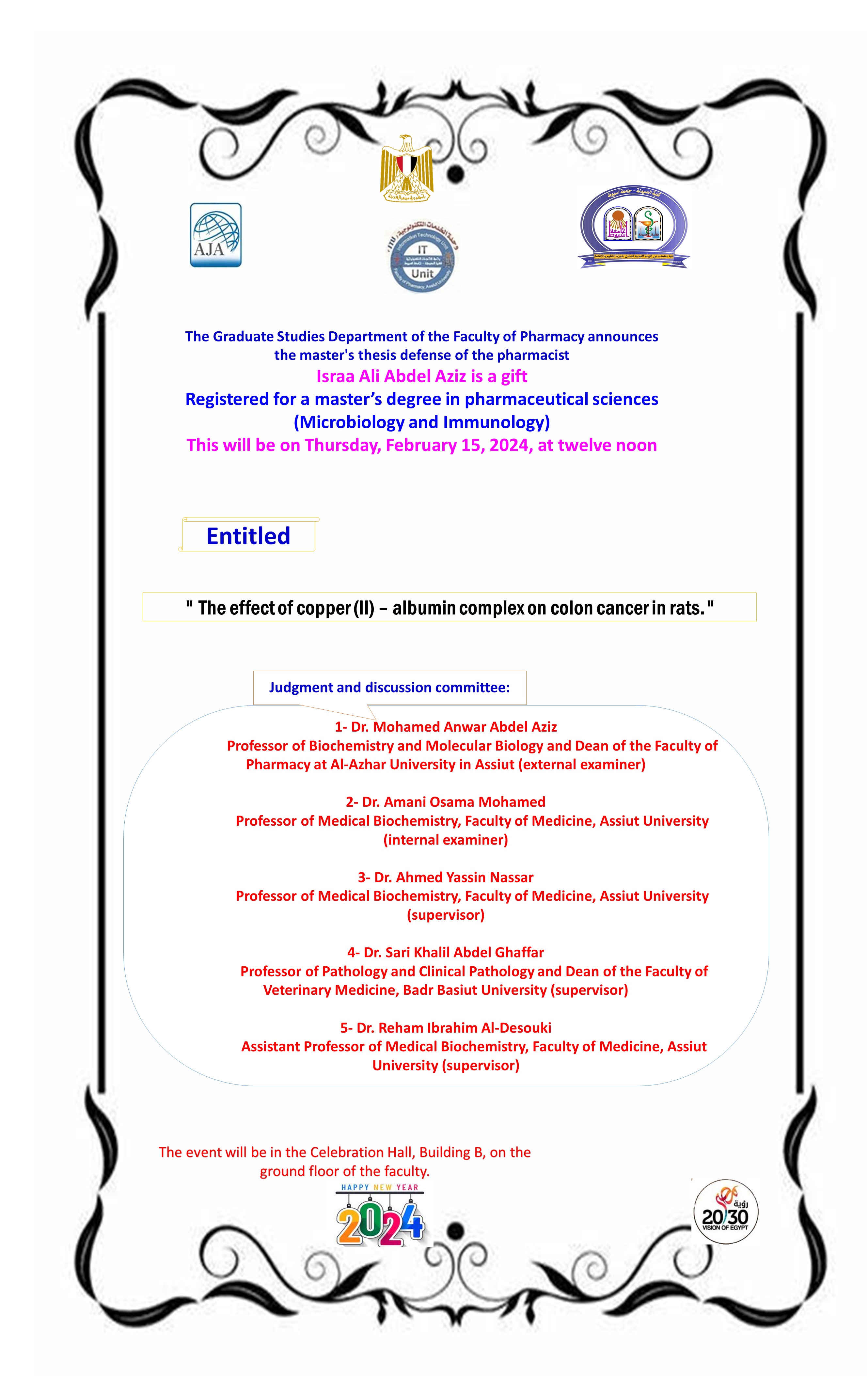 The thesis defense of the pharmacist/Israa Ali Abdel Aziz Hadiya - registered for a master’s degree in pharmaceutical sciences (Microbiology and Immunology) on Thursday, February 15, 2024.