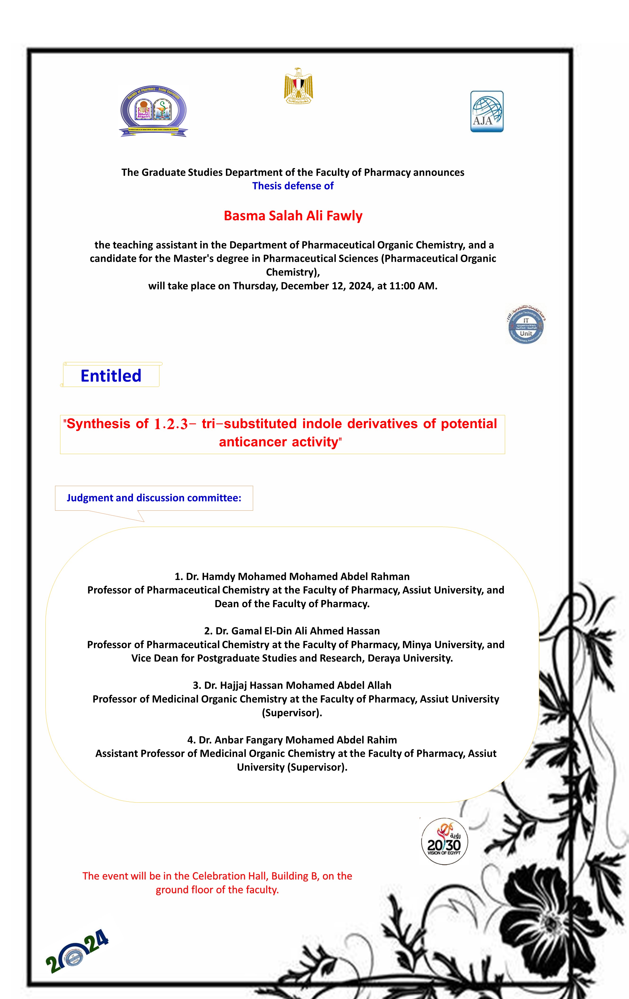 Thesis defense of   Basma Salah Ali Fawly   the teaching assistant in the Department of Pharmaceutical Organic Chemistry, and a candidate for the Master's degree in Pharmaceutical Sciences (Pharmaceutical Organic Chemistry)