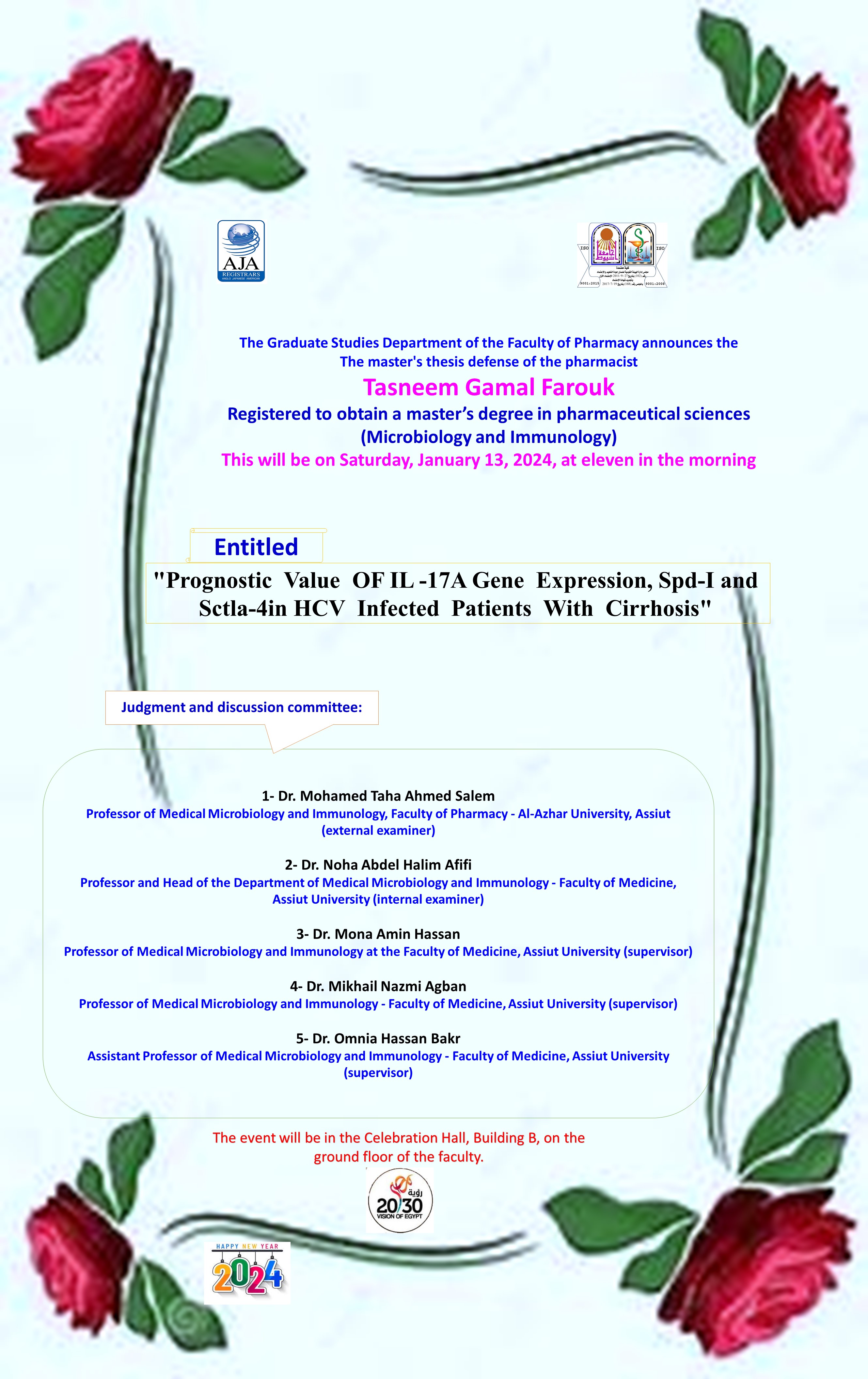 Thesis defense of the pharmacist/ Tasneem Gamal Farouk - registered to obtain a master’s degree in pharmaceutical sciences (Microbiology and Immunology).