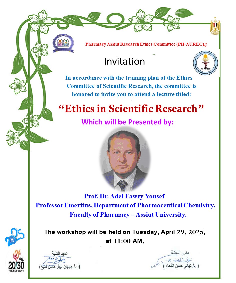 Pharmacy Assiut Research Ethics Committee (PH-AUREC) titled "Ethics in Scientific Research"