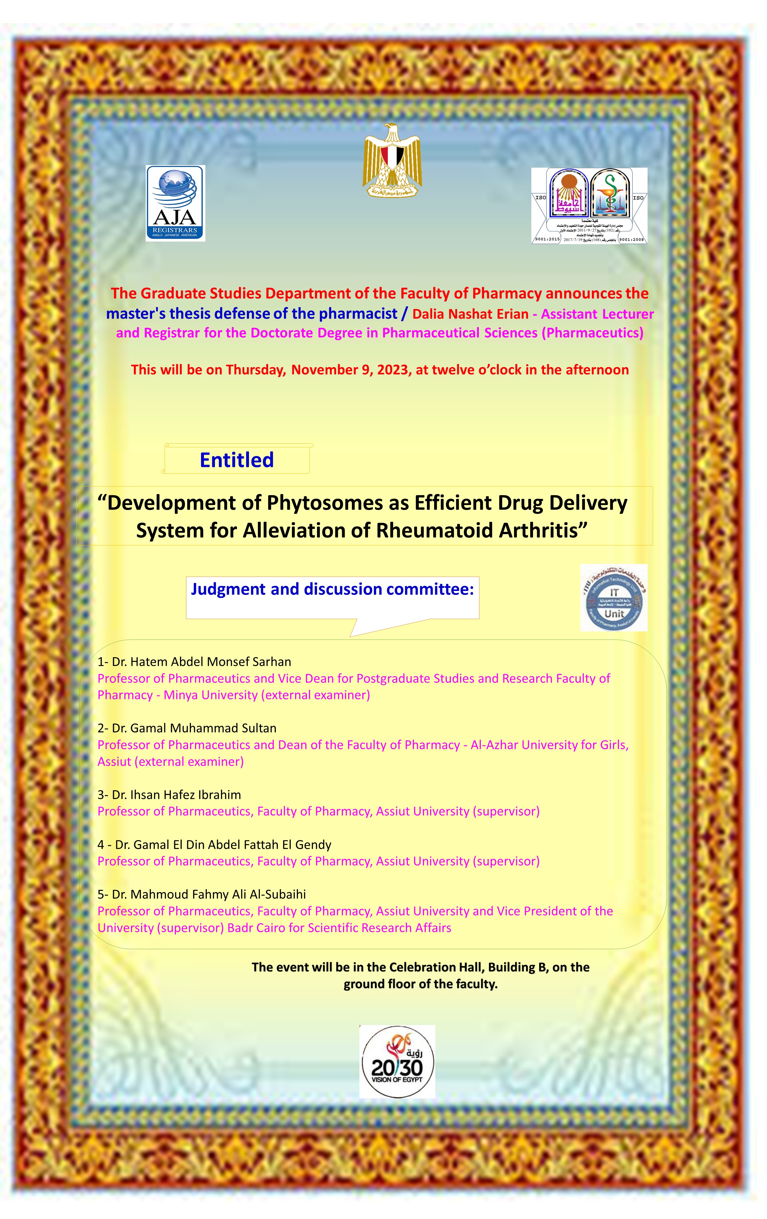 Thesis defense of the master’s degree / Dalia Nashat Erian - Assistant Lecturer and Registrar for the Doctorate Degree in Pharmaceutical Sciences (Pharmaceutics) - on Wednesday, November 9, 2023