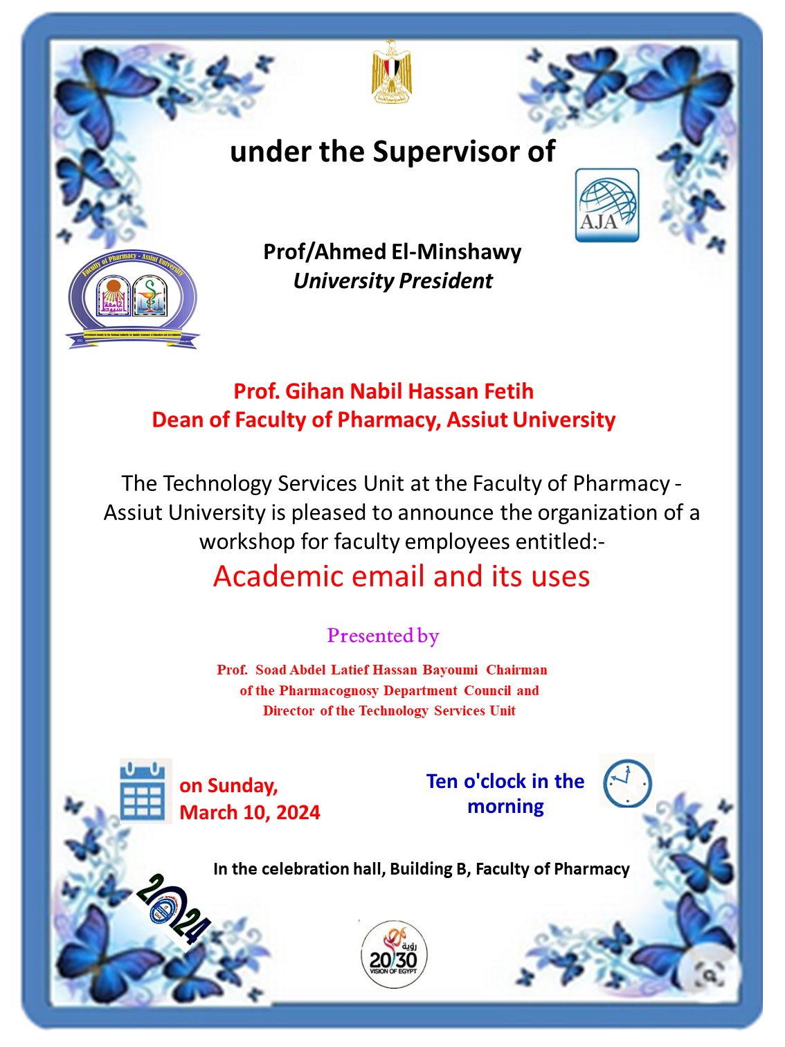 The Technology Services Unit at the Faculty of Pharmacy announces the organization of a workshop for faculty employees entitled: - Academic email and its uses, on Sunday, March 10, 2024, at ten in the morning