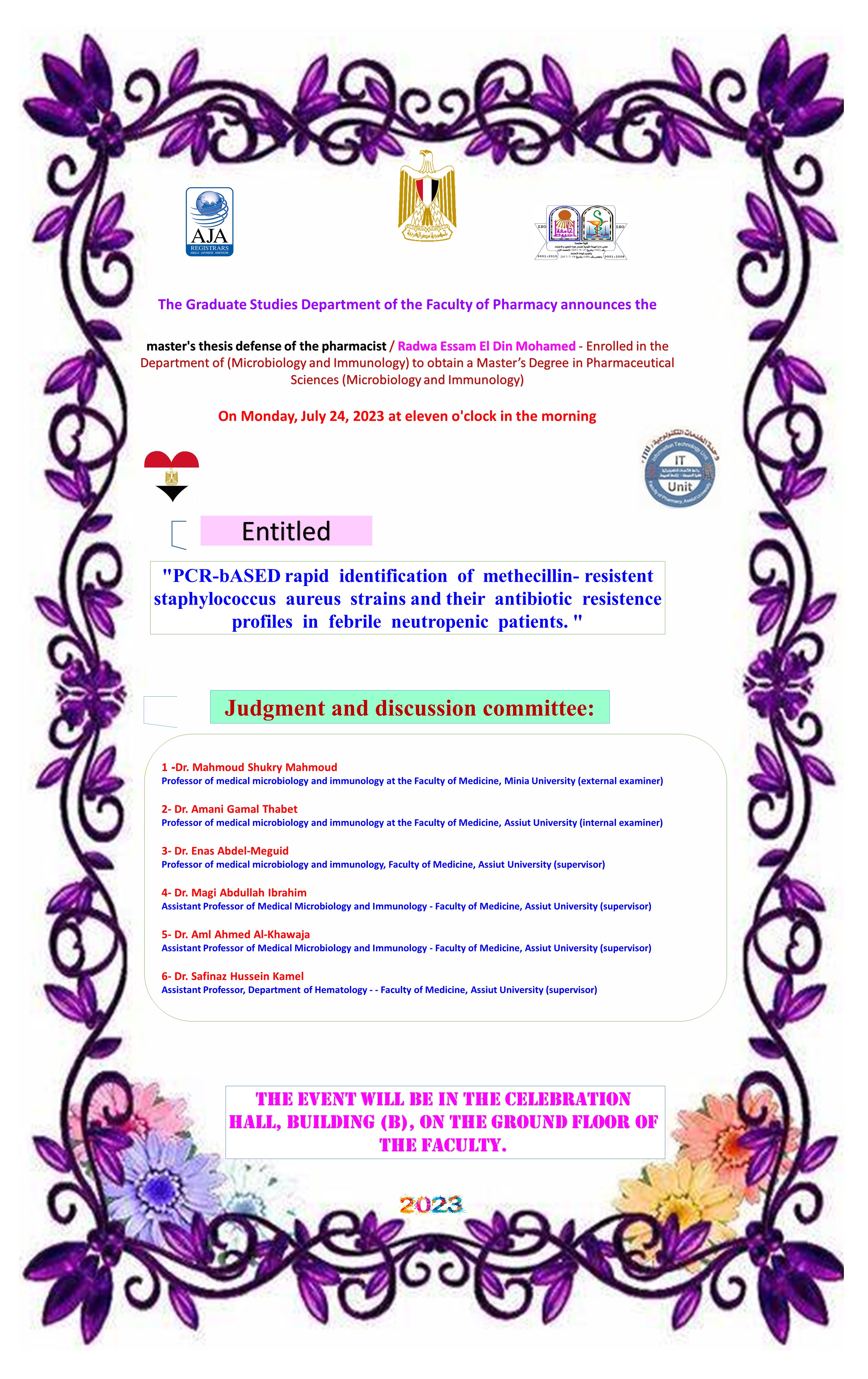 Master's thesis defense of the Pharmacist/ Radwa Essam El-Din Mohamed - enrolled in the Department of Microbiology and Immunology - on Monday, July 24, 2023