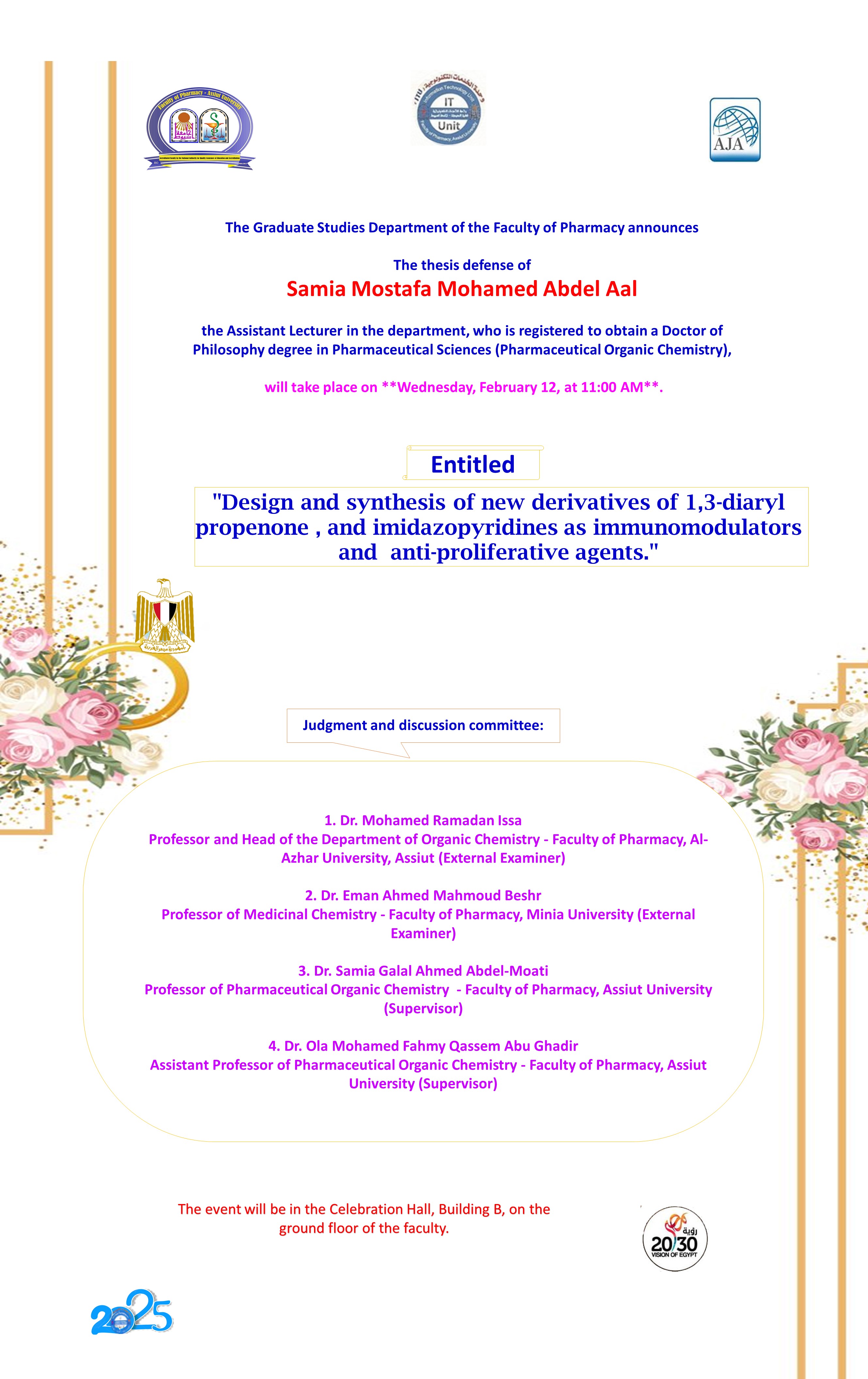 The thesis defense of Samia Mustafa Mohamed Abdel Aal for the Master's degree will take place on Wednesday, February 12, 2025, at 11:00 AM.