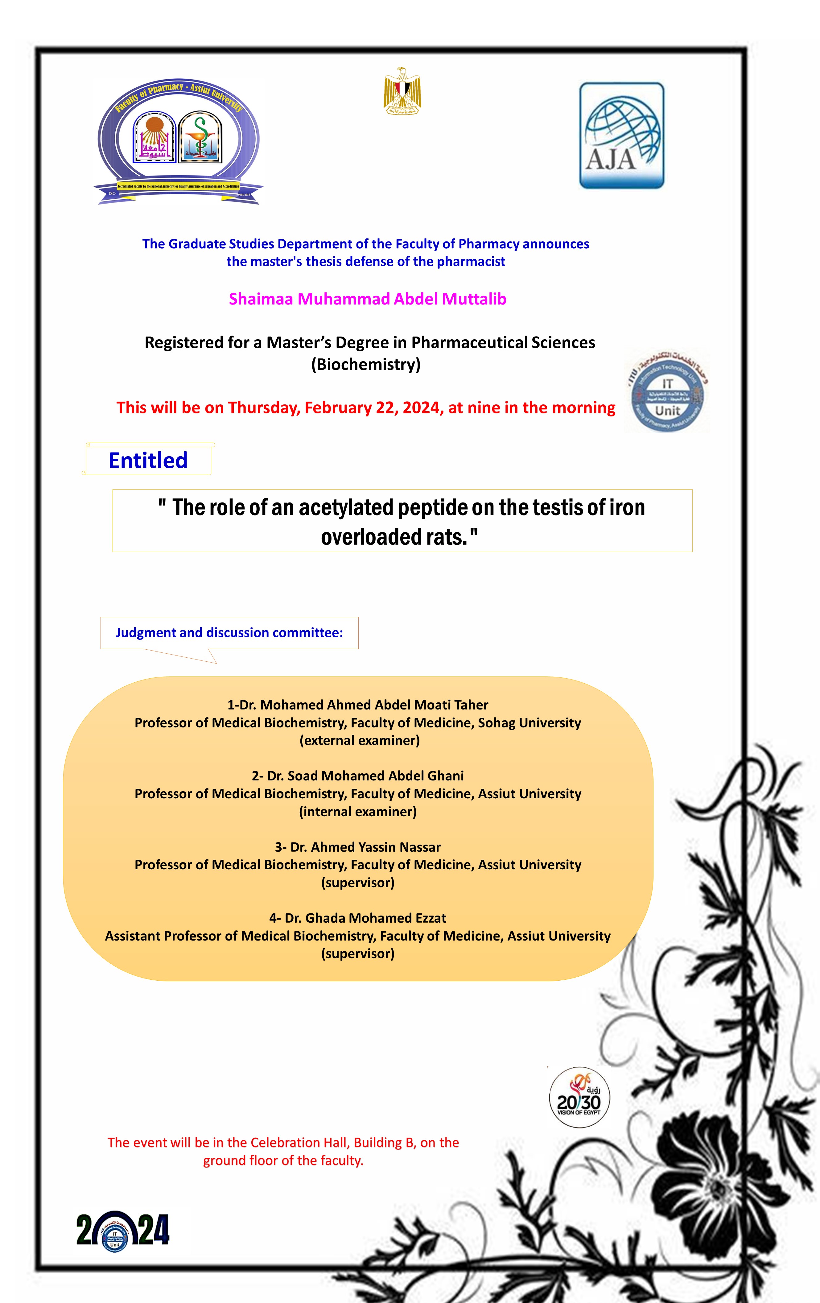 Thesis defense of the pharmacist / Shaimaa Mohammed Abdel Muttalib - registered for a master’s degree in pharmaceutical sciences (Biochemistry) from on Thursday, February 22, 2024