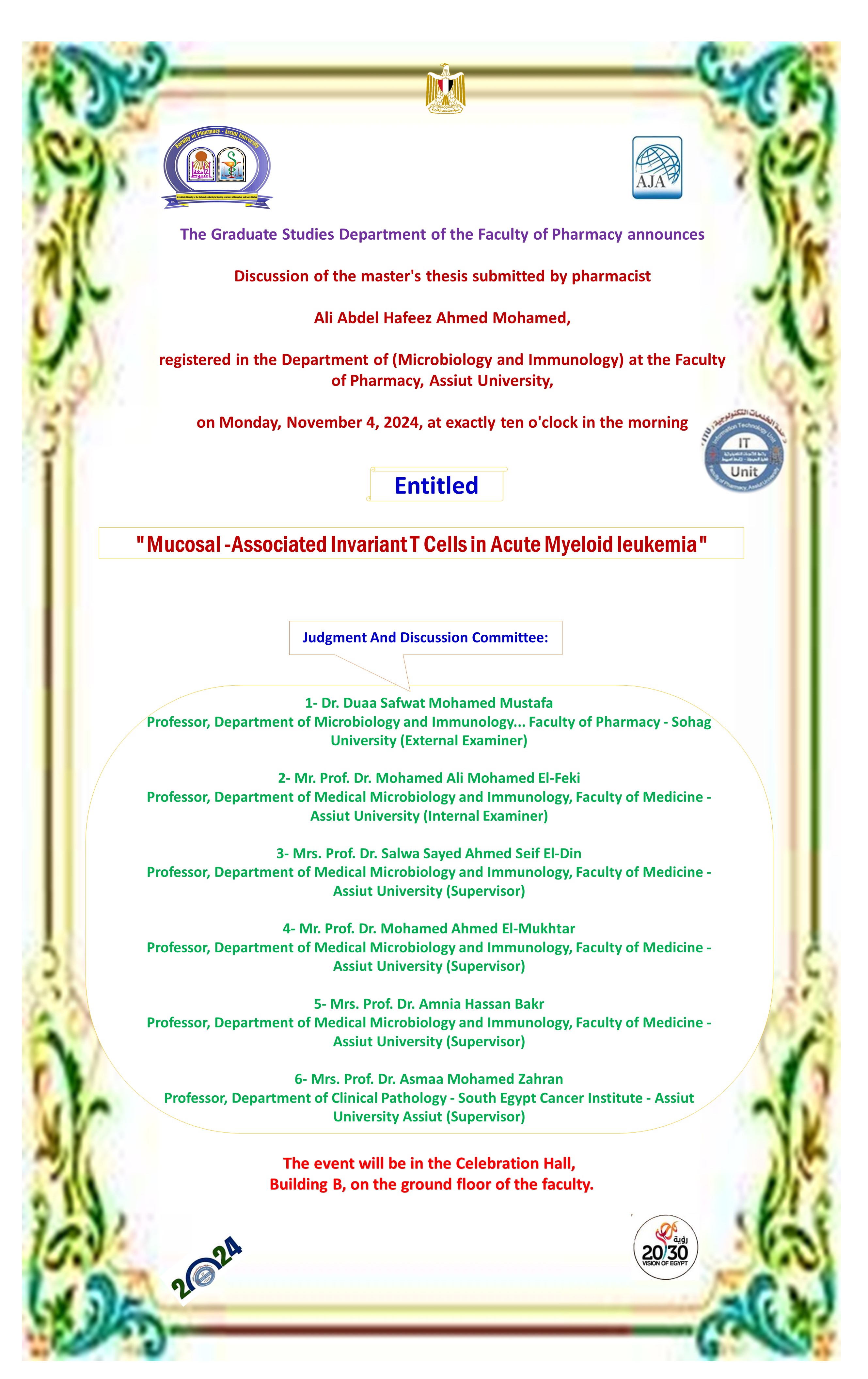 Discussion of the master's thesis submitted by pharmacist   Ali Abdel Hafeez Ahmed Mohamed,   registered in the Department of (Microbiology and Immunology) at the Faculty of Pharmacy, Assiut University,   on Monday, November 4, 2024