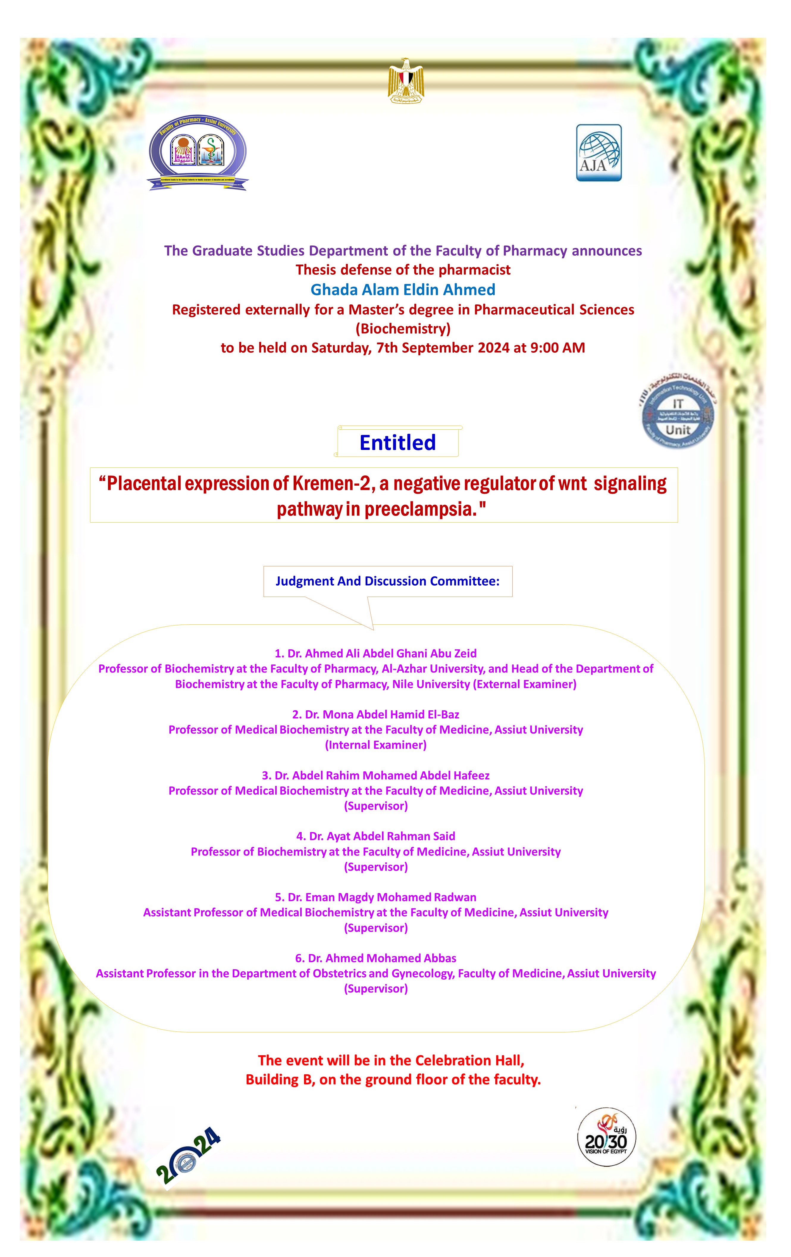 Thesis defense of the Pharmacist/ Ghada Alam El-Din Ahmed - Registered externally for the Master’s Degree in Pharmaceutical Sciences (Biochemistry)