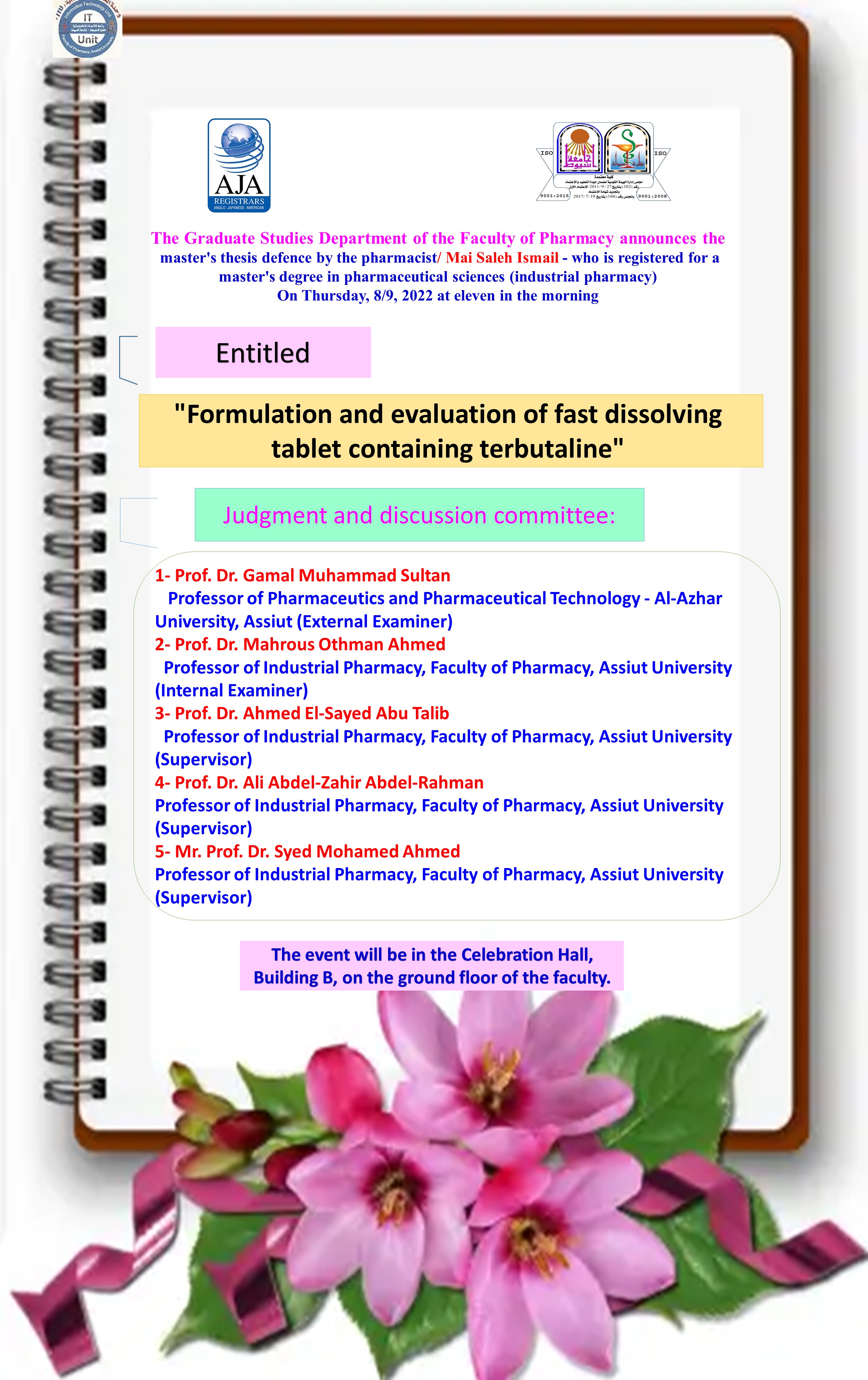  master's thesis defence by the pharmacist/ Mai Saleh Ismail - who is registered for a master's degree in pharmaceutical sciences (industrial pharmacy) 