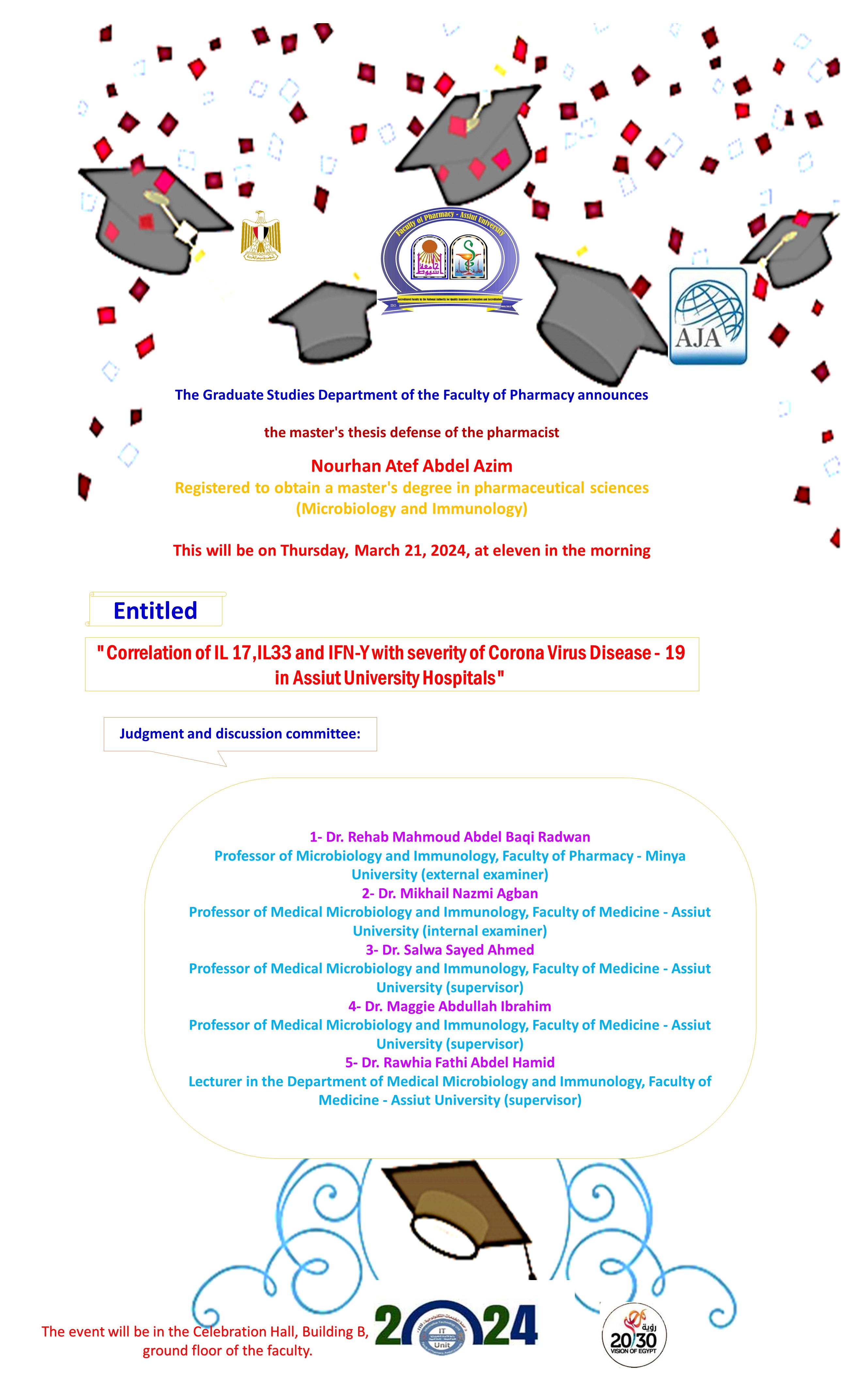 The master’s thesis defense of the pharmacist Nourhan Atef Abdel Azim - to obtain a master’s degree in pharmaceutical sciences (microbiology and immunology) 