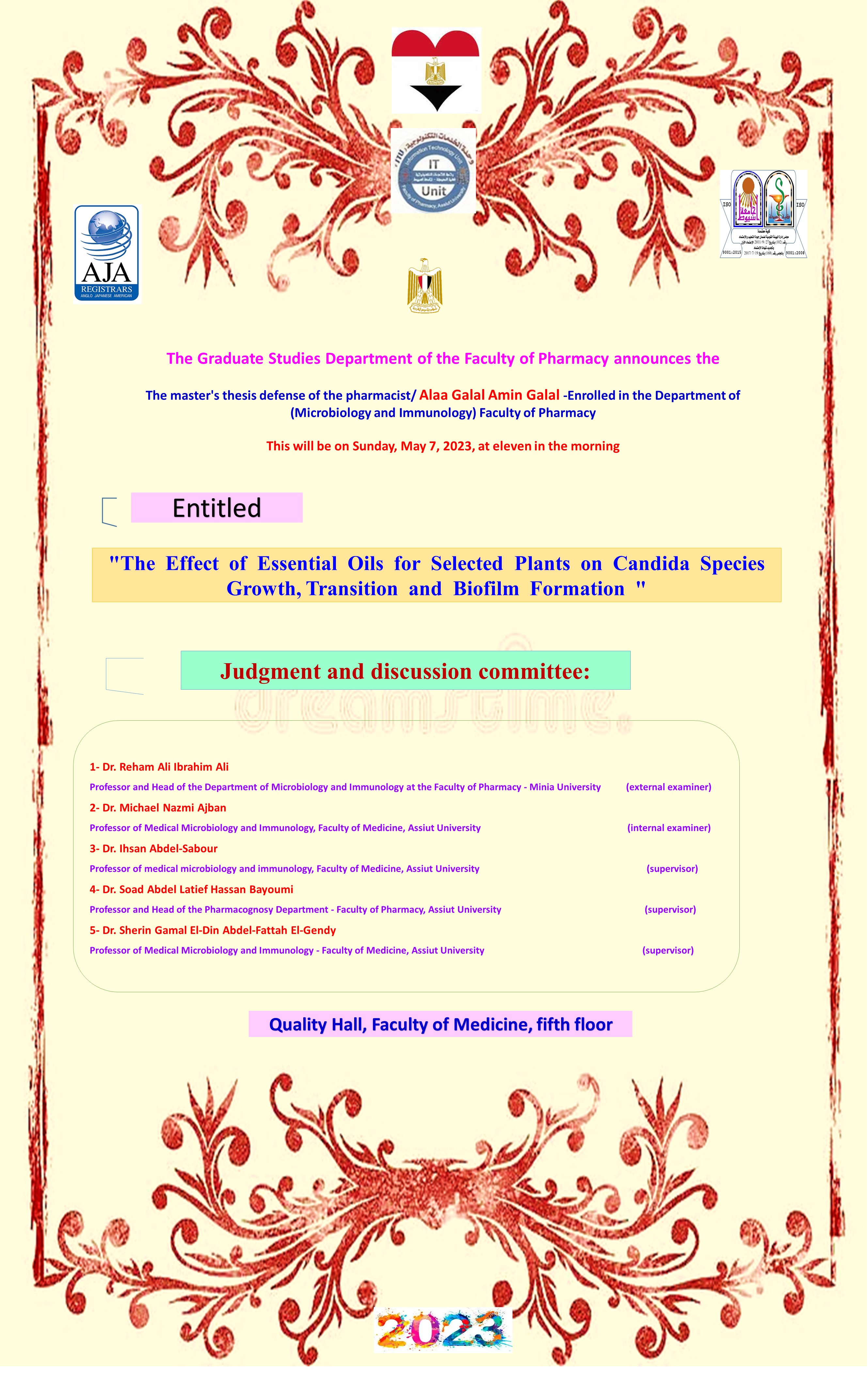 The master's thesis defense by pharmacist/ Alaa Galal Amin Galal - registered in the Department of Microbiology and Immunology - on Sunday, May 7, 2023