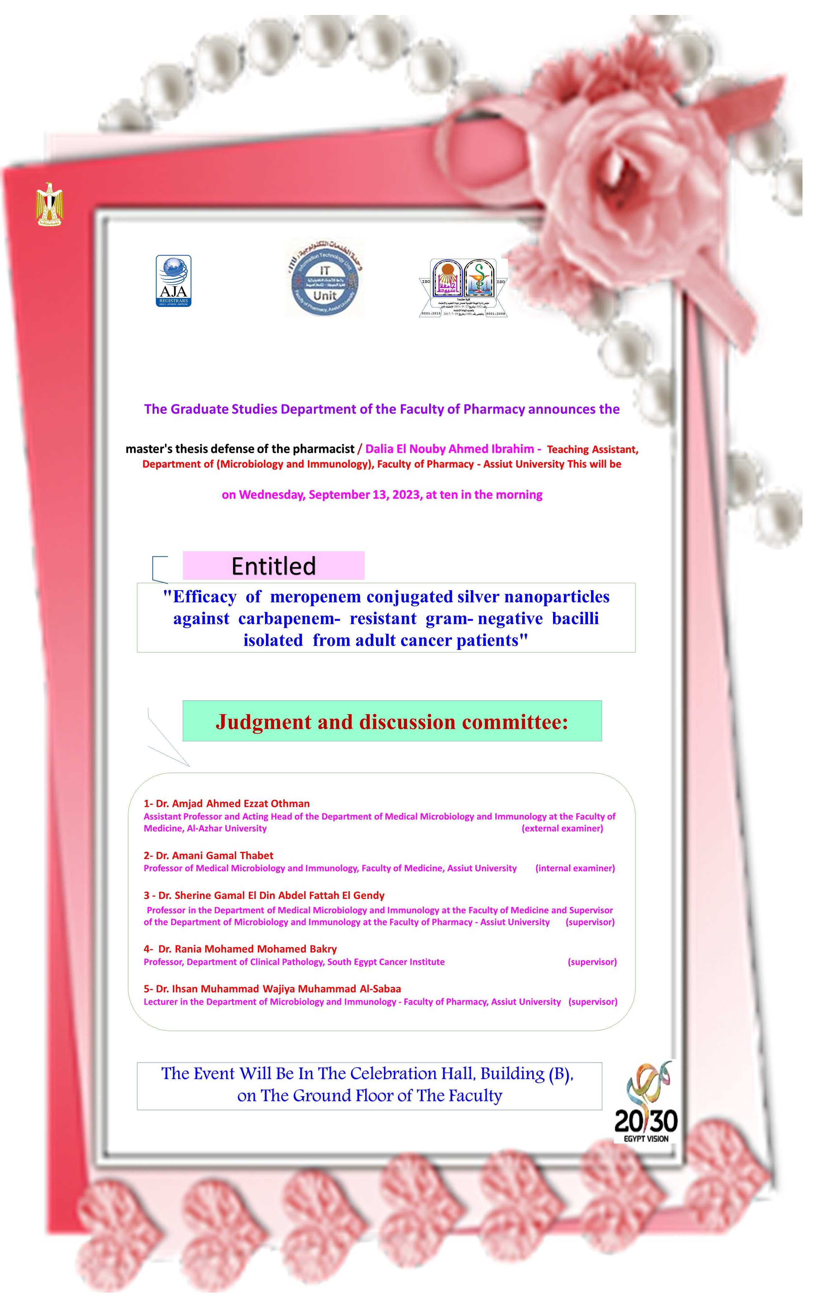 The master’s thesis defense of the pharmacist/ Dalia Al-Noubi Ahmed Ibrahim - teaching assistant in the (Microbiology and Immunology) Department on Wednesday, September 13, 2023.