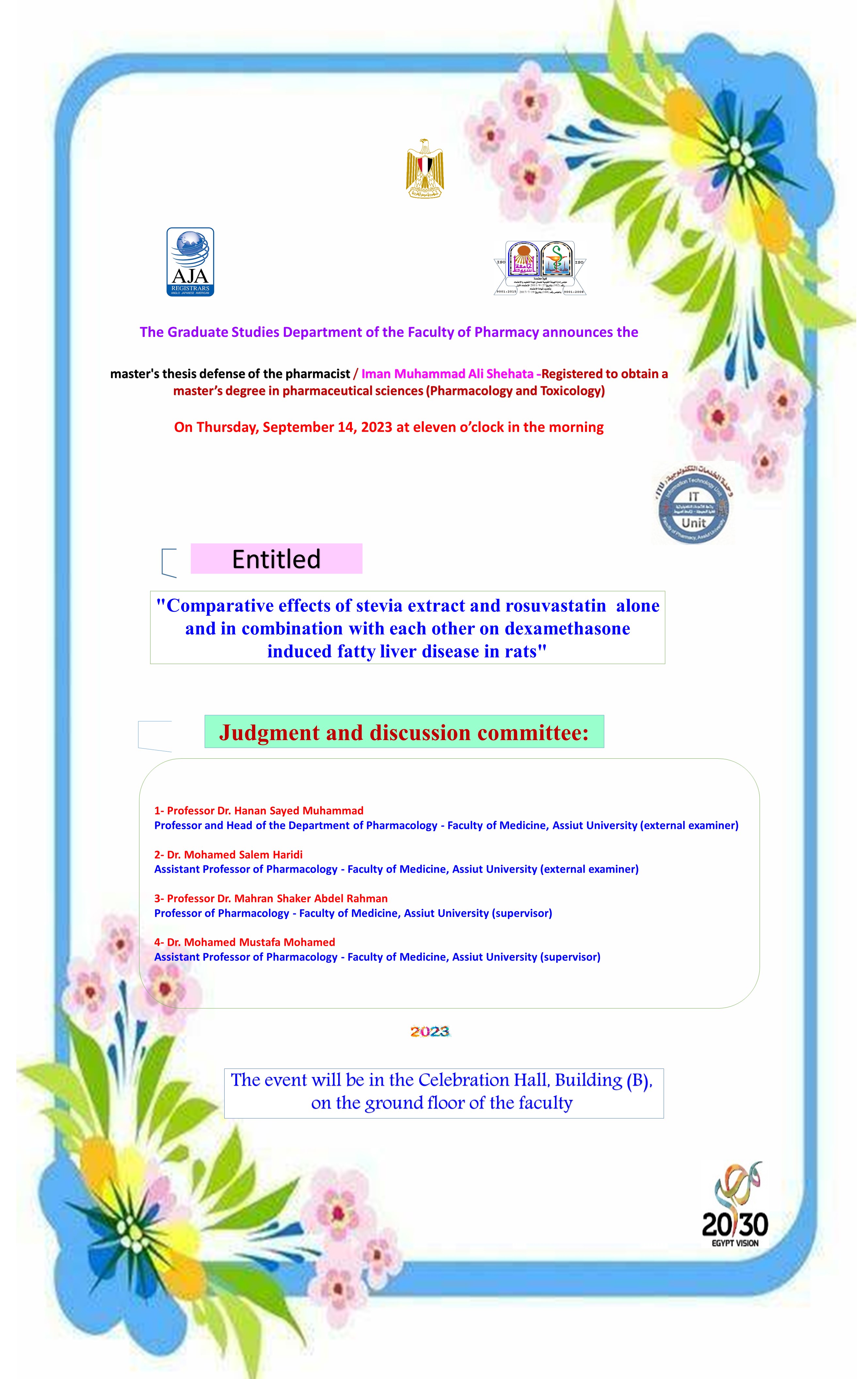 Thesis defense of the pharmacist/Iman Muhammad Ali Shehata - registered to obtain a master’s degree in pharmaceutical sciences (Pharmacology and Toxicology) on Thursday, September 14, 2023.