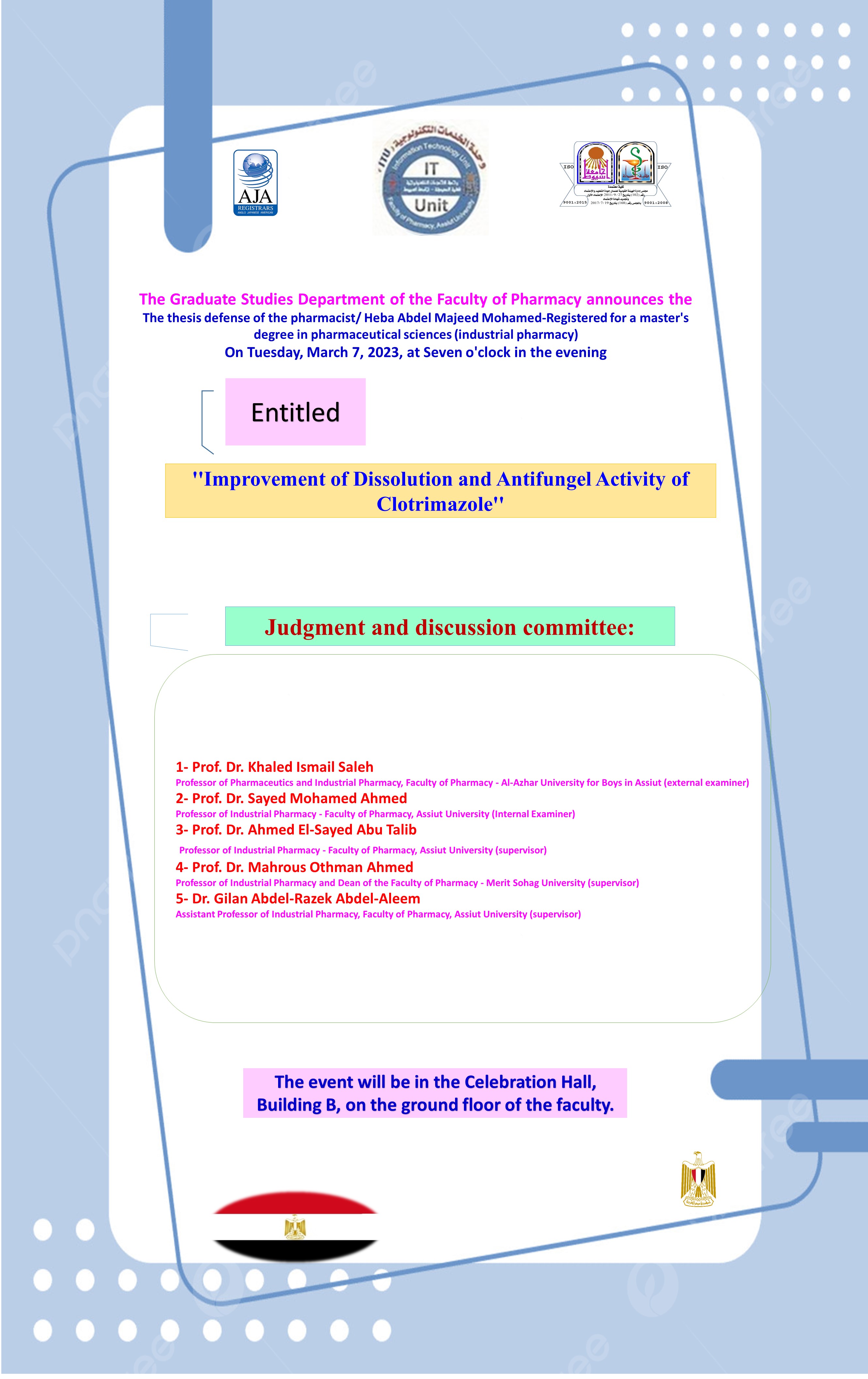 The thesis defense of the pharmacist/ Heba Abdel Majeed Mohamed - registered for a master's degree in pharmaceutical sciences (industrial pharmacy) 