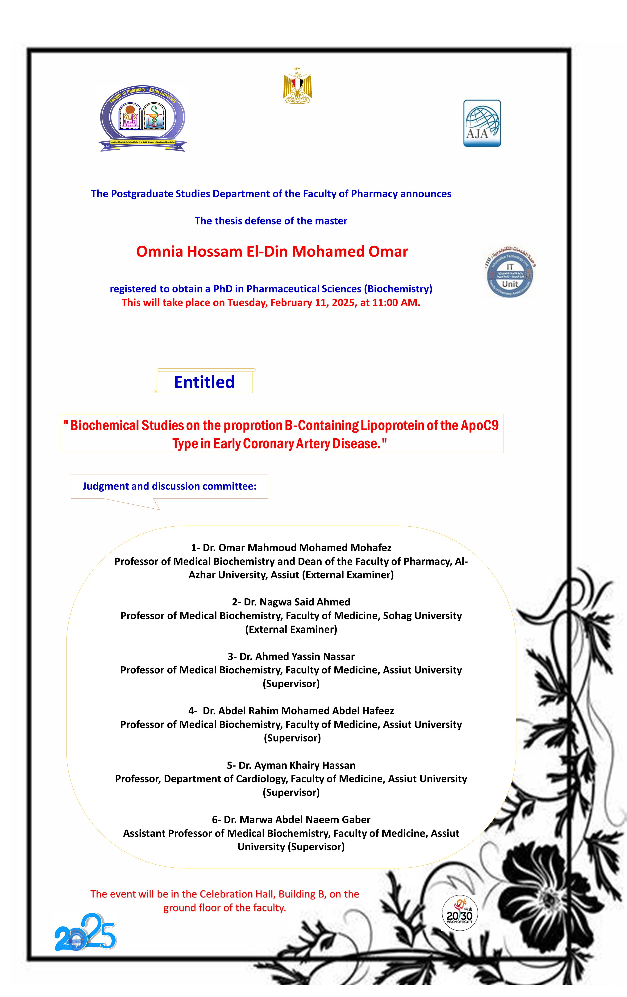 The thesis defense of the Master's student / Omnia Hossam El-Din Mohamed Omar, registered to obtain a PhD in Pharmaceutical Sciences (Biochemistry), will take place on Tuesday, February 11, 2025, at 11:00 AM