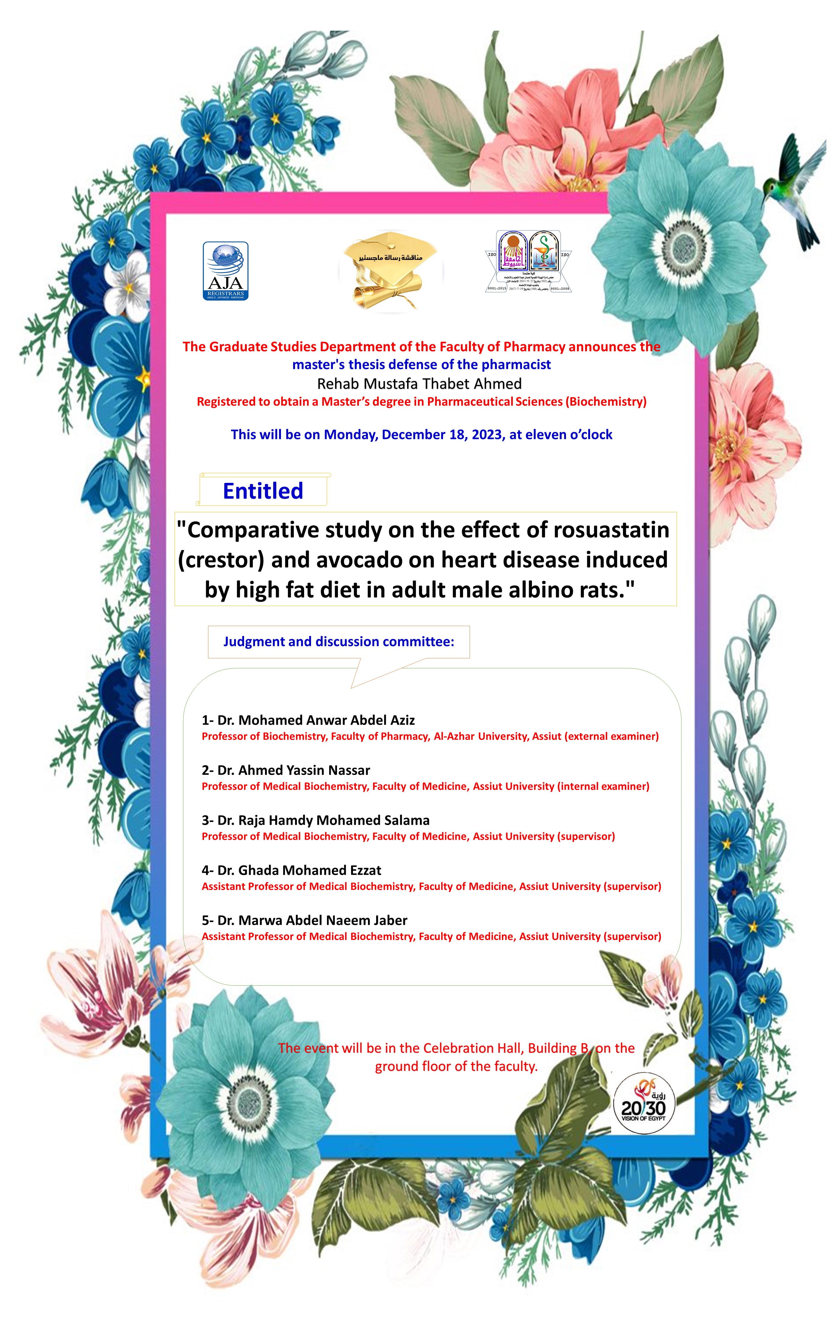 Thesis defense of the submitted by the pharmacist / Rehab Mustafa Thabet Ahmed - registered to obtain a master’s degree in pharmaceutical sciences (biochemistry) 