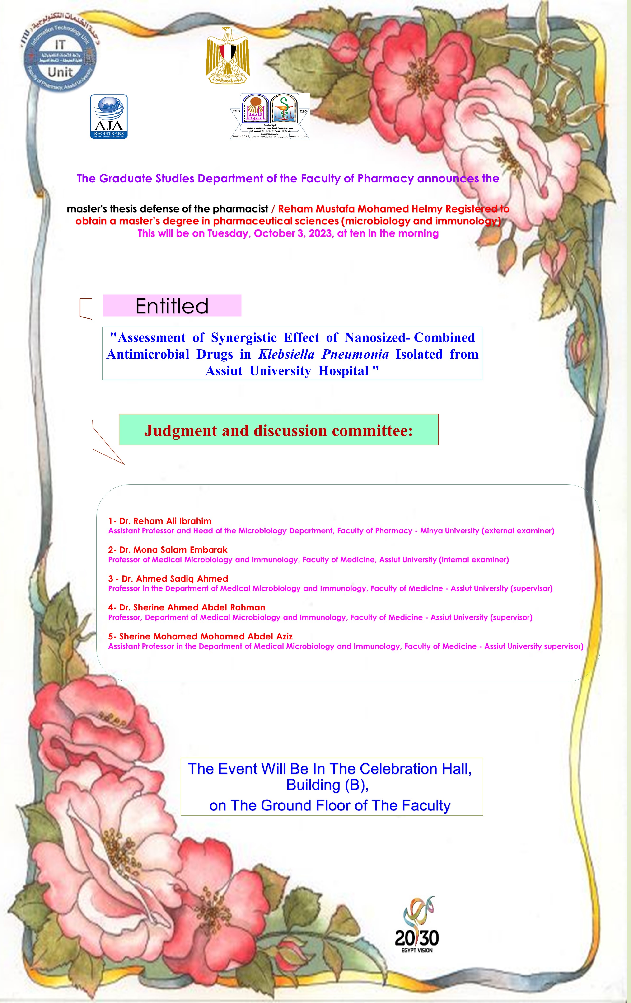 The master’s thesis defense of the pharmacist Reham Mustafa Mohamed Helmy - registered to obtain a master’s degree in pharmaceutical sciences in the Department of Microbiology and Immunology - on Tuesday, October 3, 2023