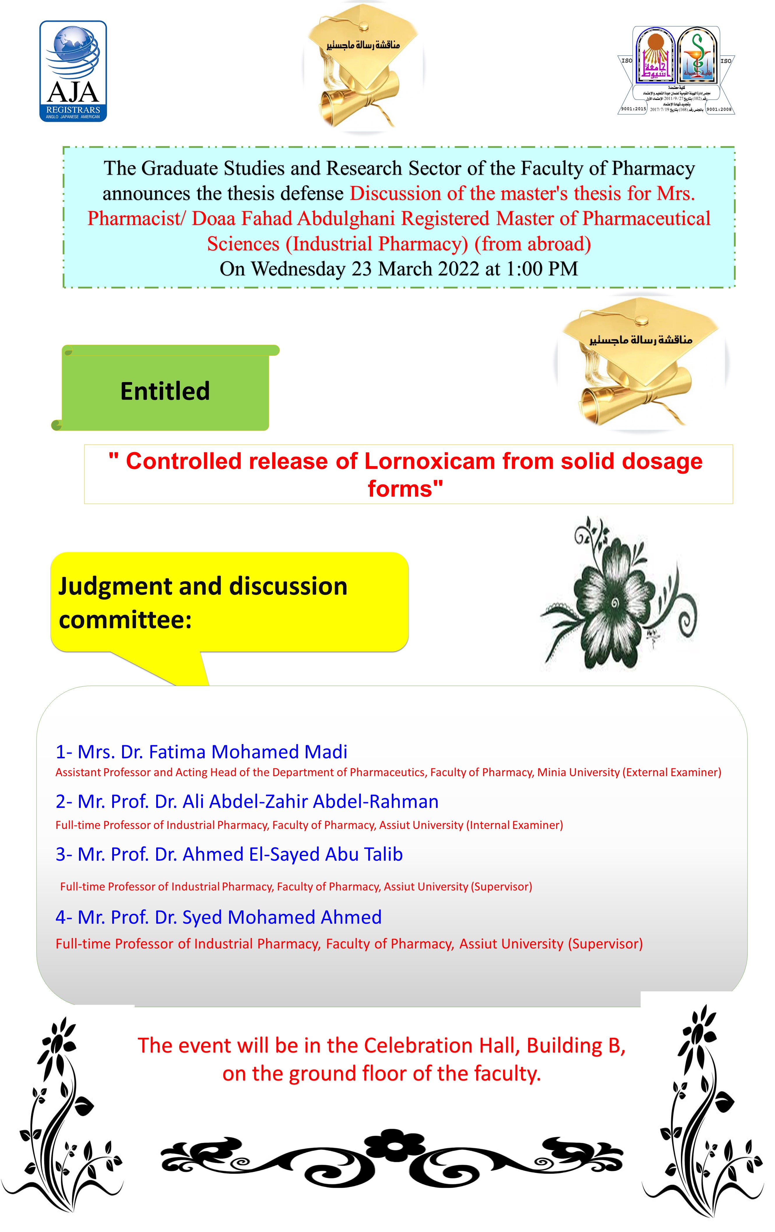 Thesis submitted by the pharmacist/ Doaa Fahd Abd Elghani, who is registered for a master’s degree in pharmaceutical sciences (industrial pharmacy) on Wednesday 23 March 2022 at one o’clock in the afternoon